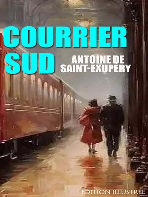 cover image of Courrier Sud. Édition illustrée